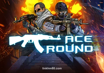 Hình ảnh ACE Round tại link hm88